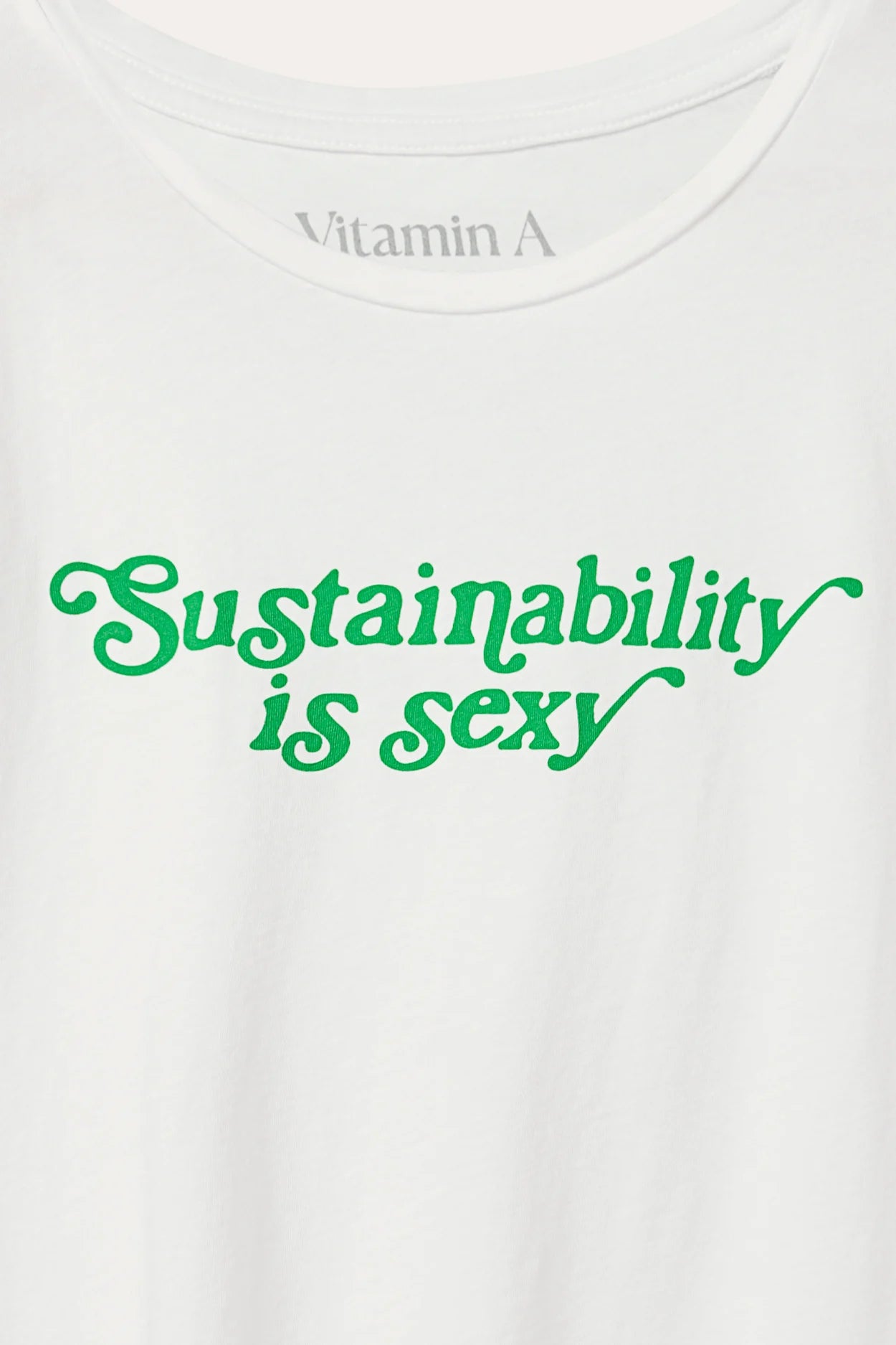 Vitamin A Sustainability is Sexy Organic Graphic Tee
